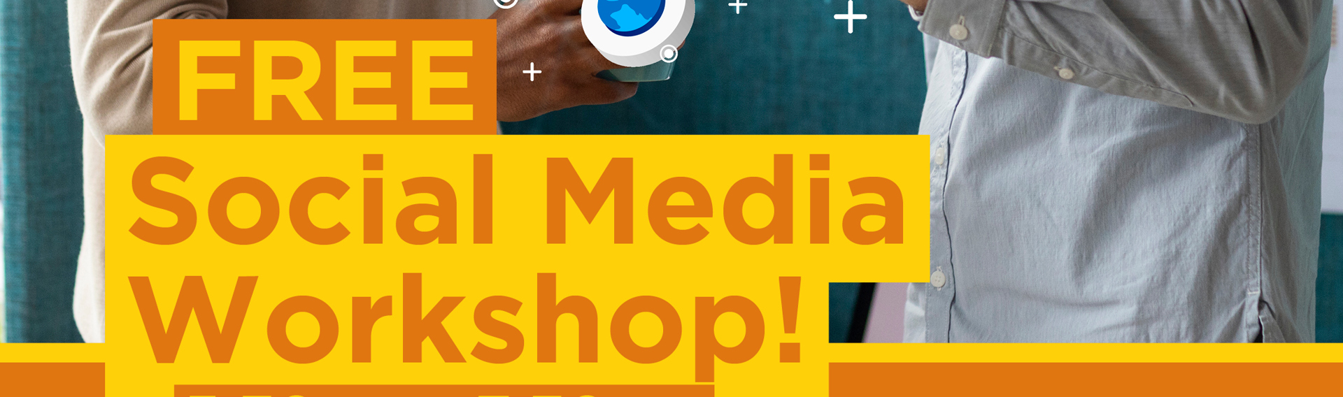 FREE Social Media Workshop!