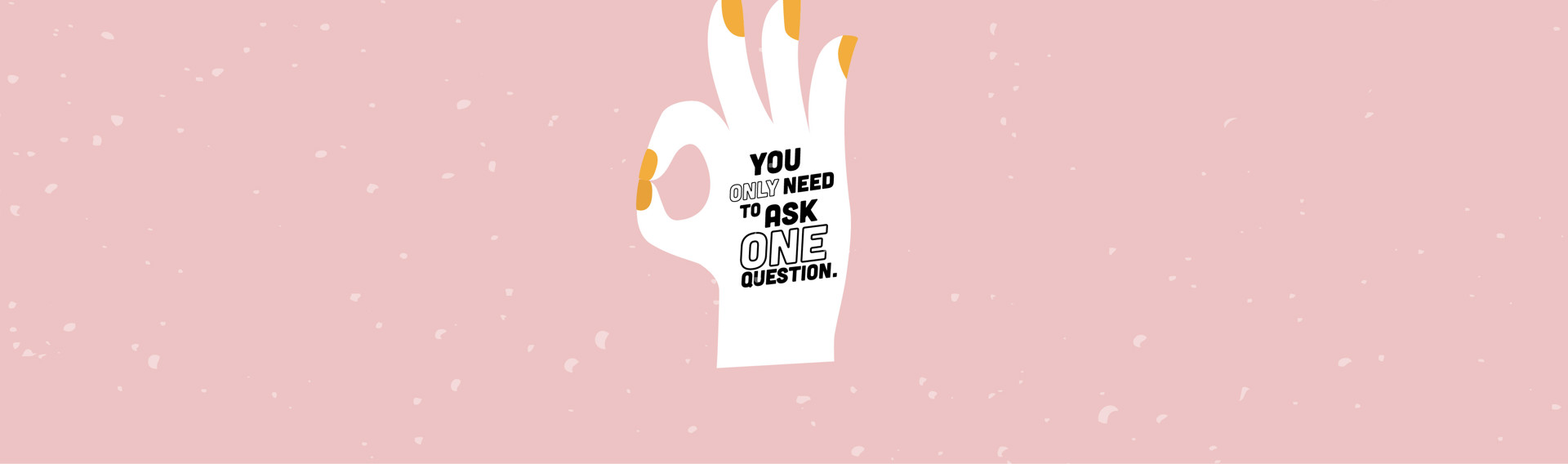 #NoGreyAreas - Consent & Relationships